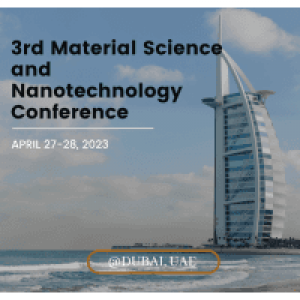 3RD MATERIAL SCIENCE AND NANOTECHNOLOGY CONFERENCE