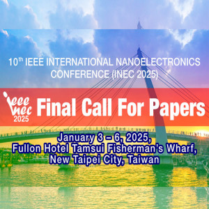 10th IEEE International Nanoelectronics Conference(IEEE INEC 2025)