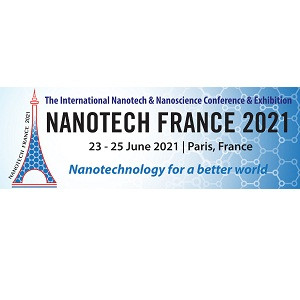 The 6th ed. of Nanotech France 2021 Int. Conference and Exhibition