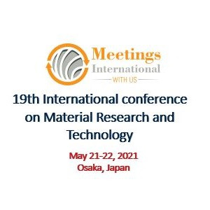 19th International conference on Material Research and Technology