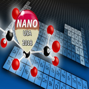International Conference and Exhibition on Nanotechnology (NANO USA 2018)