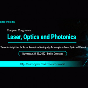 European Congress on Laser, Optics and Photonics (Laser Optics 2022)