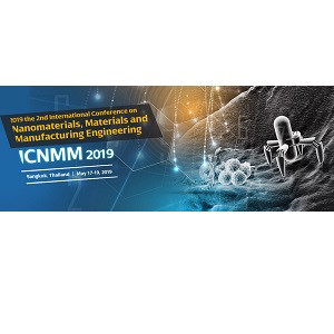 2019 the 2nd International Conference on Nanomaterials, Materials and Manufacturing Engineering (ICNMM 2019)