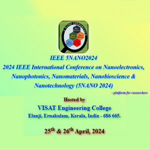 2024 IEEE International Conference on Nanoelectronics, Nanophotonics, Nanomaterials, Nanobioscience & Nanotechnology (5NANO 2024)