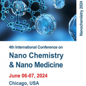 4th International Conference on Nano Chemistry & Nano Medicine (Nanochemistry 2024)