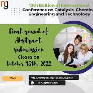 13th Edition of International Conference on Catalysis, Chemical Engineering and Technology(Catalysis 2022)