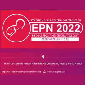4th Edition of Global Conference on Pediatrics and Neonatology (EPN 2022)
