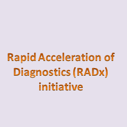 Rapid Acceleration of Diagnostics (RADx) initiative