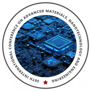 30th International Conference on Advanced Materials, Nanotechnology and Engineering