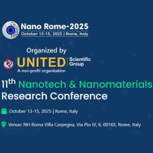 11th Nanotech & Nanomaterials Research Conference(NANO ROME-2025)