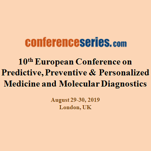 10th European Conference on  Predictive, Preventive & Personalized Medicine and Molecular Diagnostics