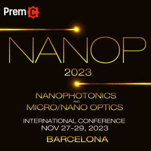 Nanophotonics and Micro/Nano Optics International Conference (NANOP 2023)