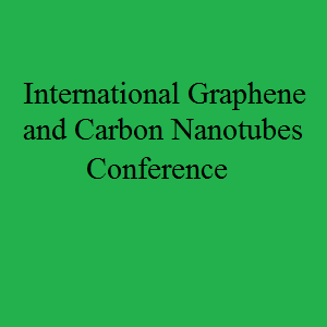 International Graphene and Carbon Nanotubes Conference