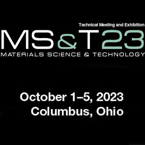 The Materials Science & Technology (MS&T23)