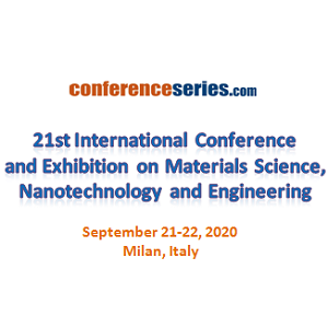 21st International Conference and Exhibition on  Materials Science, Nanotechnology and Engineering