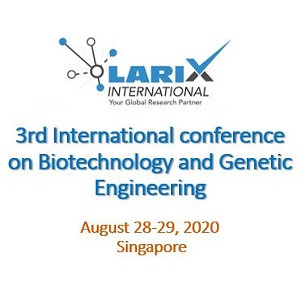 3rd International conference on Biotechnology and Genetic Engineering