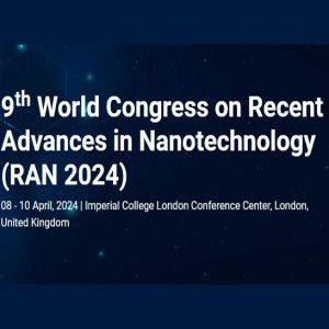 9th World Congress on Recent Advances in Nanotechnology (RAN 2024)