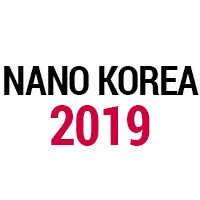 The 17th International Nanotech Symposium & Exhibition (NANO KOREA 2019)