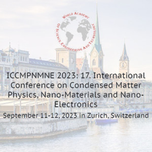 17th International Conference on Condensed Matter Physics, Nano-Materials and Nano-Electronics (ICCMPNMNE 2023)