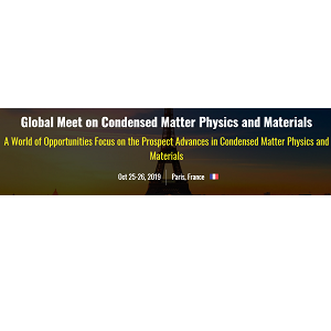 Global Meet on Condensed Matter Physics and Materials