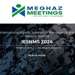 International Experts Summit on Nanoscience and Material Science (IESNMS2024)