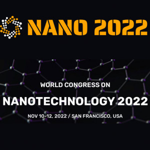 World Congress on Nanotechnology 2022 (NANO2022)