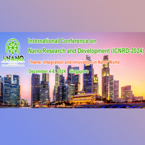 The International Conference on Nano Research and Development (ICNRD-2024)