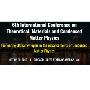 6th International Conference on Theoretical, Materials and Condensed Matter Physics
