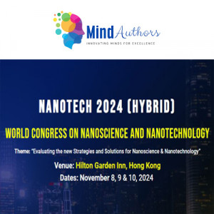 World Congress on Nanoscience and Nanotechnology - Nanotech 2024 (Hybrid)