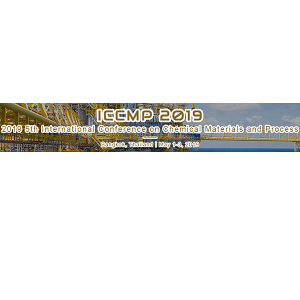 5th International Conference on Chemical Materials and Process (ICCMP 2019)