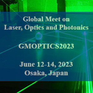 Global Meet on Laser, Optics and Photonics(GMOPTICS2023)