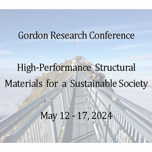 High-Performance Structural Materials for a Sustainable Society (GRC)