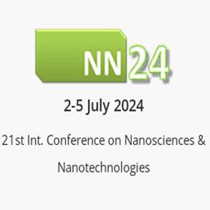 21st International Conference on Nanosciences & Nanotechnologies (NN24)
