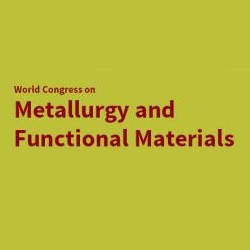 World Congress on Metallurgy, Functional Materials and Nanotechnology