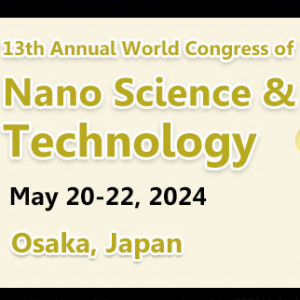 13th Annual World Congress of Nano Science & Technology (Nano S&T 2024)