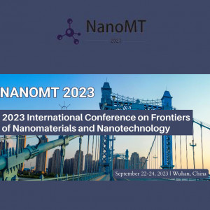 International Conference on Frontiers of Nanomaterials and Nanotechnology (NanoMT 2023)
