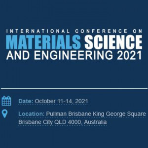 International Conference on Materials Science and Engineering 2021