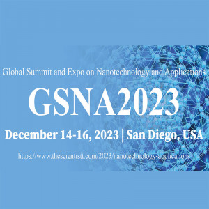 Global Summit and Expo on Nanotechnology and Applications (GSNA2023)