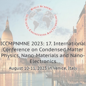 17th International Conference on Condensed Matter Physics, Nano-Materials and Nano-Electronics (ICCMPNMNE 2023)