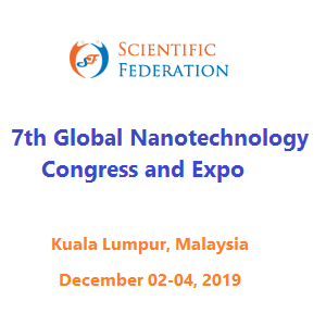 7th Global Nanotechnology Congress and Expo (Nanotechnology-2019)