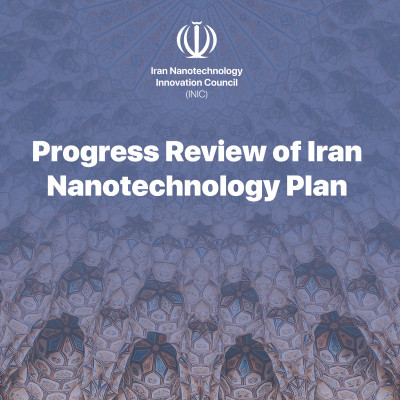 Progress Review of Iran Nanotechnology Plan Published in English